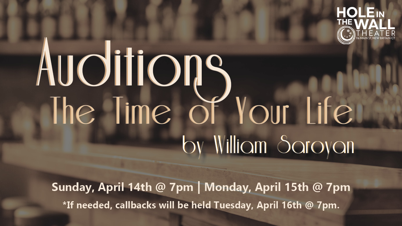 Auditions: The Time of Your Life